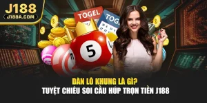 Dàn Lô Khung Là Gì? Tuyệt Chiêu Soi Cầu Húp Trọn Tiền J188