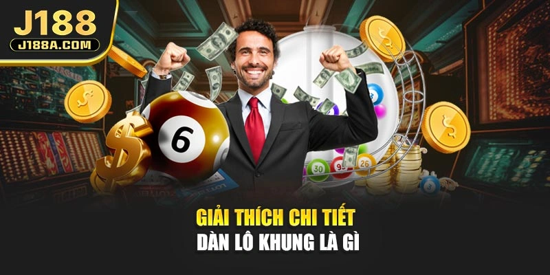 Giải thích chi tiết dàn lô khung là gì