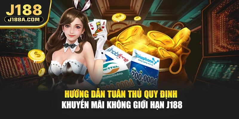 Hướng dẫn tuân thủ quy định khuyến mãi không giới hạn J188