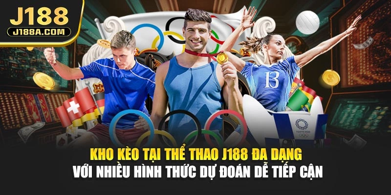 Kho kèo tại thể thao J188 đa dạng với nhiều hình thức dự đoán dễ tiếp cận